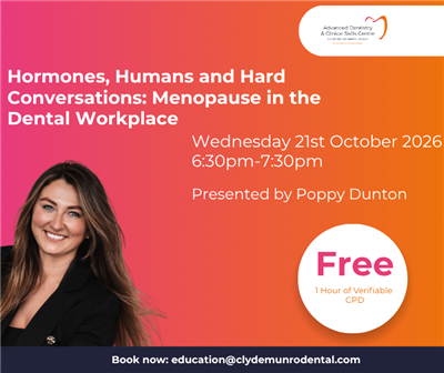 Hormones, Humans and Hard Conversations: Menopause in the Dental Workplace